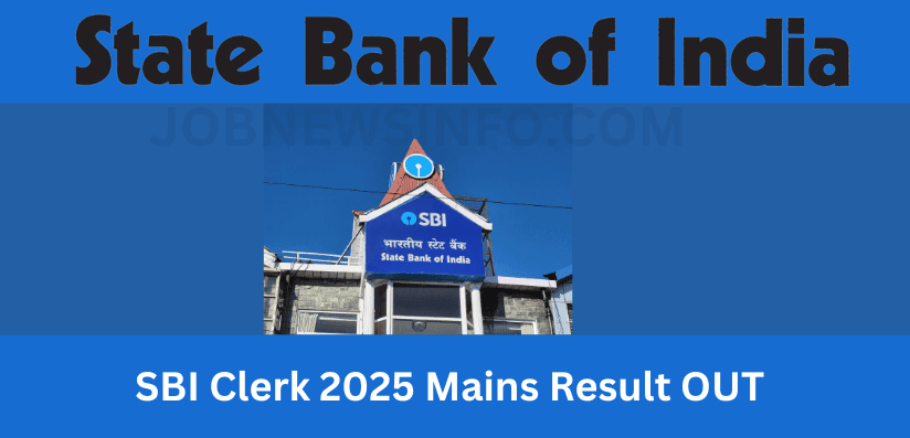 SBI Clerk 2025 Mains Result