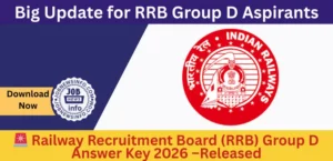 Railway Recruitment Board (RRB) Group D Answer Key 2026 – RRB Group D Answer Key Released