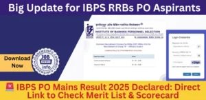 IBPS PO Mains Result 2025 Declared