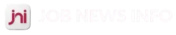 JOB NEWS INFO